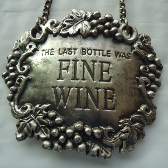 The Last Bottle Was Fine Wine Ganz Pewter Wine Bottle hanging sign label - Picture 2 of 4